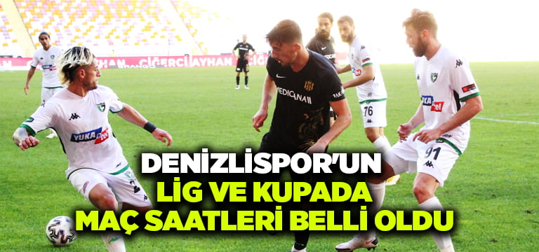 Denizlispor’un Süper Lig ve Türkiye Kupası’nda maç saatleri belli oldu