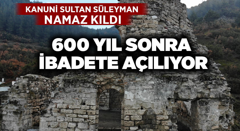 Kanuni Sultan Süleyman’ın namaz kıldığı 2. Murad Cami 600 yıl sonra ibadete açılıyor