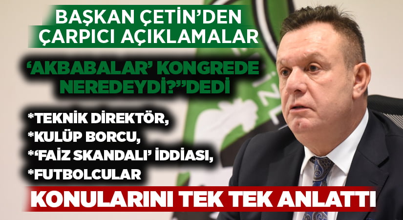 Denizlispor Başkanı Çetin’den çarpıcı açıklamalar