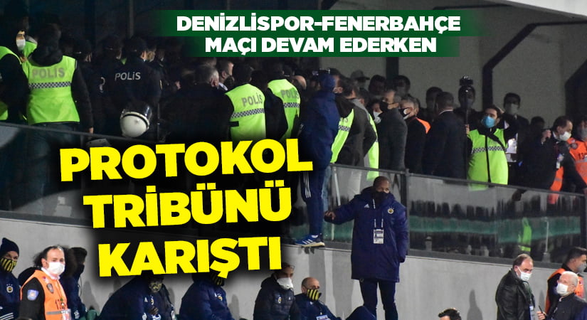 Denizlispor, Fenerbahçe maçında protokol tribününde gerginlik