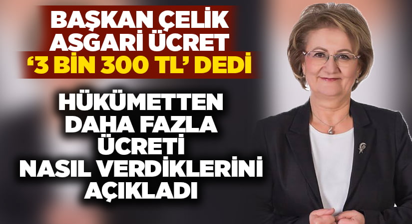 Başkan Çelik Bozkurt’taki asgari ücreti açıkladı