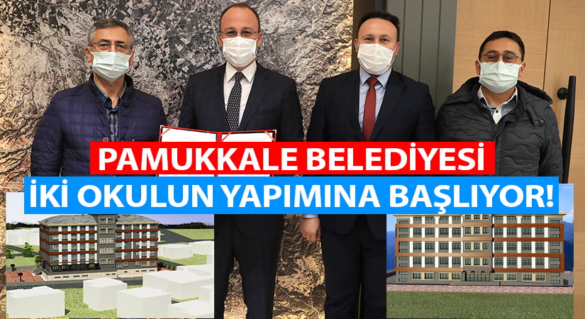 Pamukkale Belediyesi iki okulun yapımına başlıyor