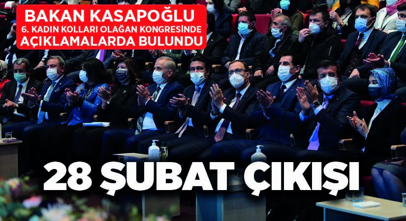 Bakan Kasapoğlu, 6. Kadın Kolları Olağan Kongresinde açıklamalarda bulundu
