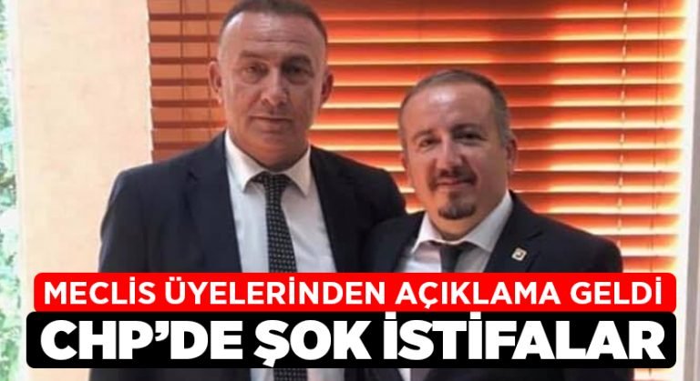 CHP meclis üyeleri partilerinden istifa ettiler