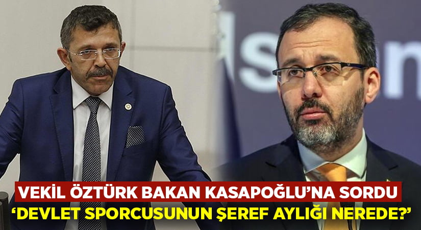 Vekil Öztürk, Bakan Kasapoğlu’na Devlet sporcusunun şeref aylığını sordu!