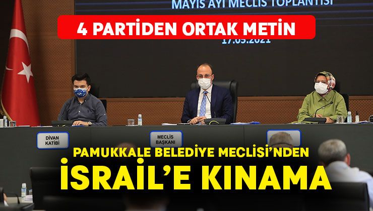 Pamukkale Belediye Meclisi’nden İsrail’e Kınama