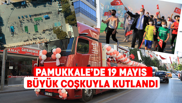 Pamukkale’de 19 Mayıs Büyük Coşkuyla Kutlandı