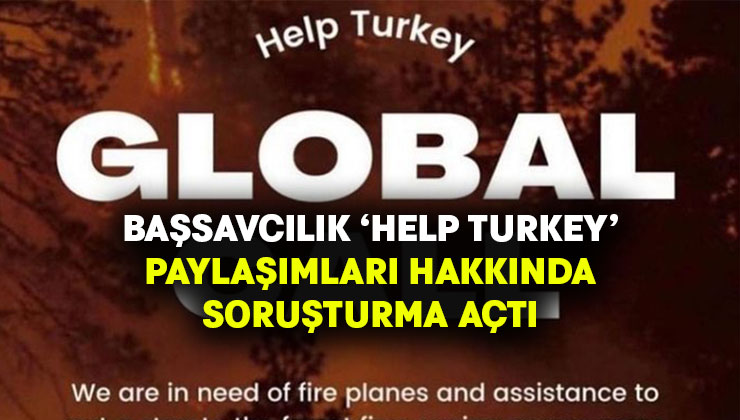Ankara Cumhuriyet Başsavcılığı’ndan ‘helpturkey’ soruşturması