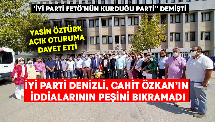 İYİ Parti Denizli, Cahit Özkan’ın iddialarını peşini bırakmadı.. Suç duyurusunda bulundular