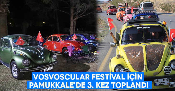 Vosvoscular festival için Pamukkale’de 3. kez toplandı