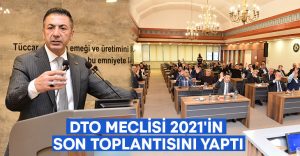 DTO Meclisi 2021’in son toplantısını yaptı