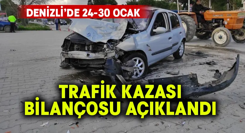 Denizli’de son bir haftalık trafik kazası bilançosu açıklandı
