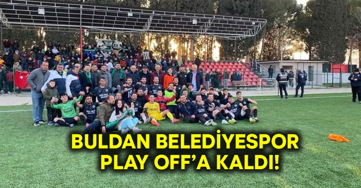Buldan Belediyespor play off’a kaldı!