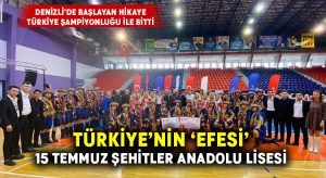 Türkiye’nin ‘Efesi’ 15 Temmuz Şehitler Anadolu Lisesi