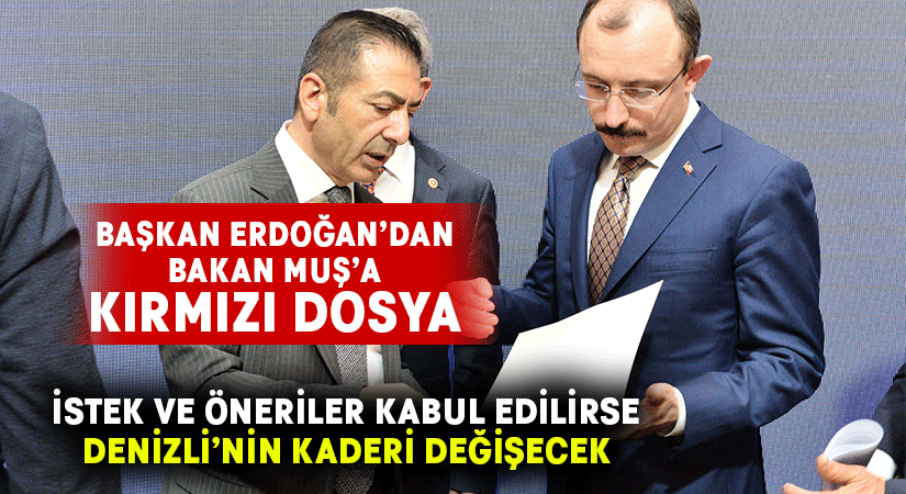 DTO Başkanı Erdoğan’dan Bakan Muş’a Kırmızı Dosya