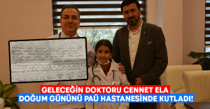 Geleceğin doktoru Cennet Ela Doğum Gününü PAÜ Hastanesinde kutladı!