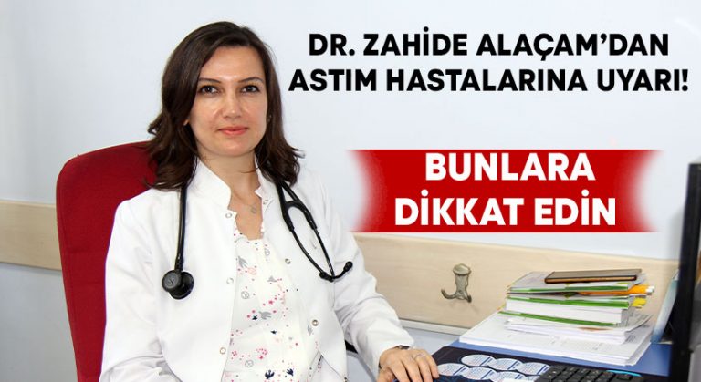Dr. Zahide Alaçam’dan astım hastalarına uyarı! Bunlara dikkat edin
