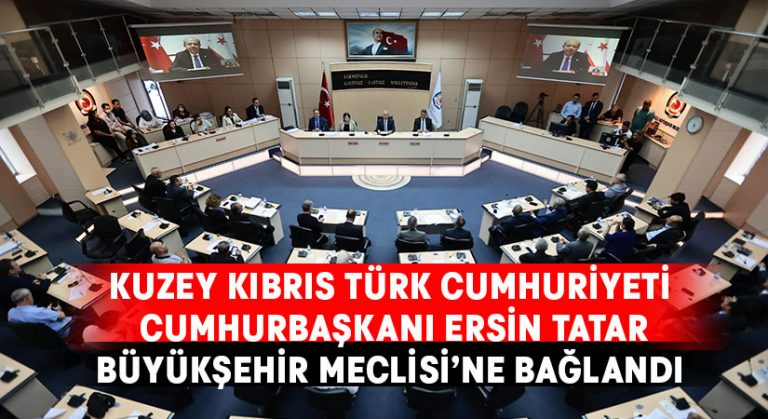 Kuzey Kıbrıs Türk Cumhuriyeti Cumhurbaşkanı Tatar, Denizli Büyükşehir Meclisi’ne bağlandı