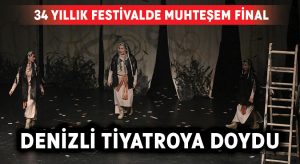 Büyükşehir Belediyesi Uluslararası Tiyatro Festivali sona erdi