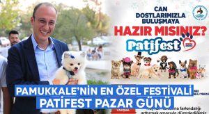 Pamukkale’nin En Özel Festivali Patifest Pazar Günü