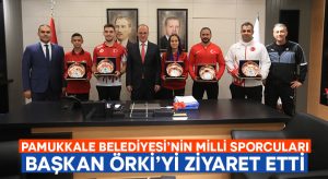 Pamukkale Belediyesi’nin Milli Sporcuları Başkan Örki’yi Ziyaret Etti