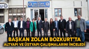Başkan Zolan Bozkurt’ta altyapı ve üstyapı çalışmalarını inceledi