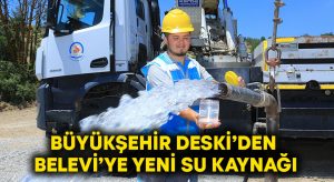 <strong></noscript>Büyükşehir DESKİ’den Belevi’ye yeni su kaynağı</strong>