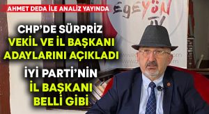 Ahmet Deda, CHP Denizli’de sürpriz vekil ve il başkanı adaylarını açıkladı