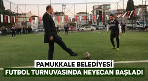 Pamukkale Belediyesi Futbol Turnuvasında Heyecan Başladı