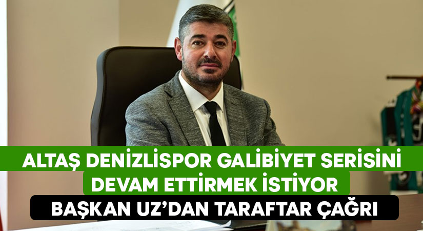 Altaş Denizlispor, galibiyet serisini devam ettirmek istiyor