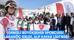 Denizli Büyükşehir sporcusu Lara Göçgeldi, Alp Kayak Ligi’nde!