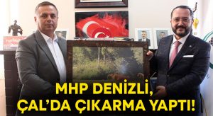 MHP Denizli, Çal’da çıkarma yaptı!