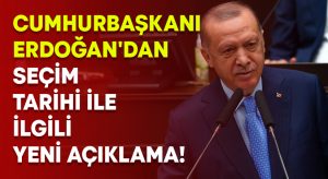 Cumhurbaşkanı Erdoğan’dan seçim tarihi ile ilgili yeni açıklama!