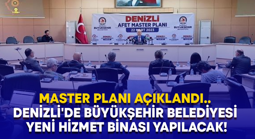 Master planı açıklandı.. Denizli’de Büyükşehir Belediyesi yeni hizmet binası yapılacak!