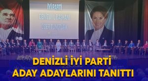 Denizli İYİ Parti aday adaylarını tanıttı