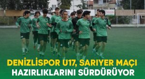 Denizlispor U17, Sarıyer maçı hazırlıklarını sürdürüyor