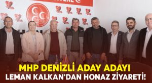 MHP Denizli aday adayı Kalkan’dan Honaz ziyareti!