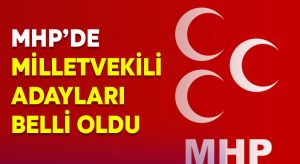MHP’nin Denizli milletvekili adayları belli oldu