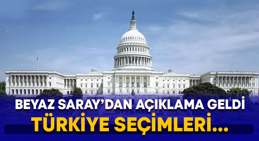 ABD’den Türkiye seçimleri hakkında açıklama