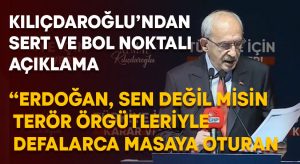 Kemal Kılıçdaroğlu’ndan sert ve bol noktalı açıklama