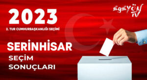 Denizli Serinhisar 2023 Cumhurbaşkanlığı 2.tur seçim sonuçları