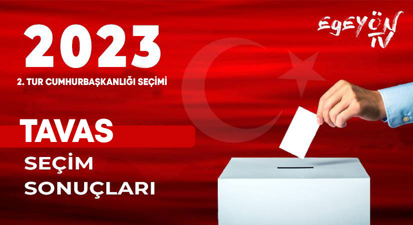 Denizli Tavas 2023 Cumhurbaşkanlığı 2.tur seçim sonuçları